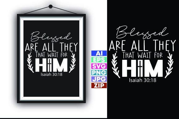 BLESSED ARE ALL THEY THAT WAIT for HIM – A Design Review