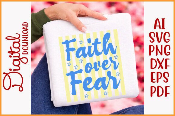 Striped Faith over Fear SVG PNG Review for Real Projects